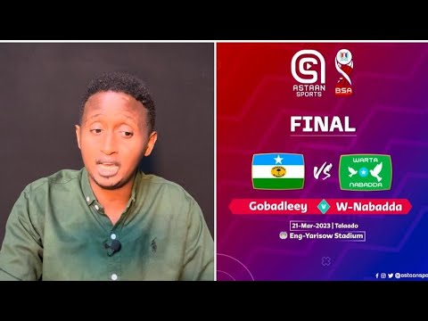 Maxa laga yiri Finalka Somalia Maanta,Real oo ka yaaban Gavi,Messi vs CR7,Suqa Chelsea+City+Newskii